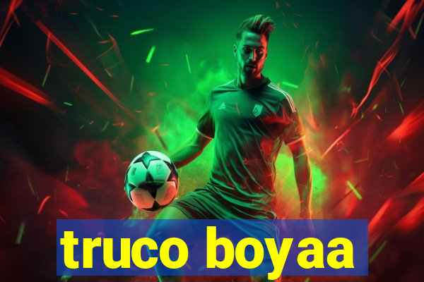 truco boyaa
